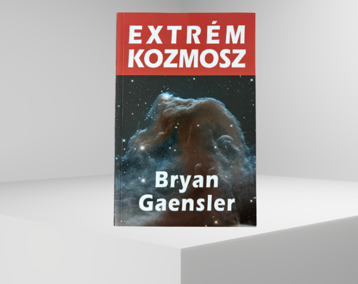 Bryan Gaensler: Extrém kozmosz